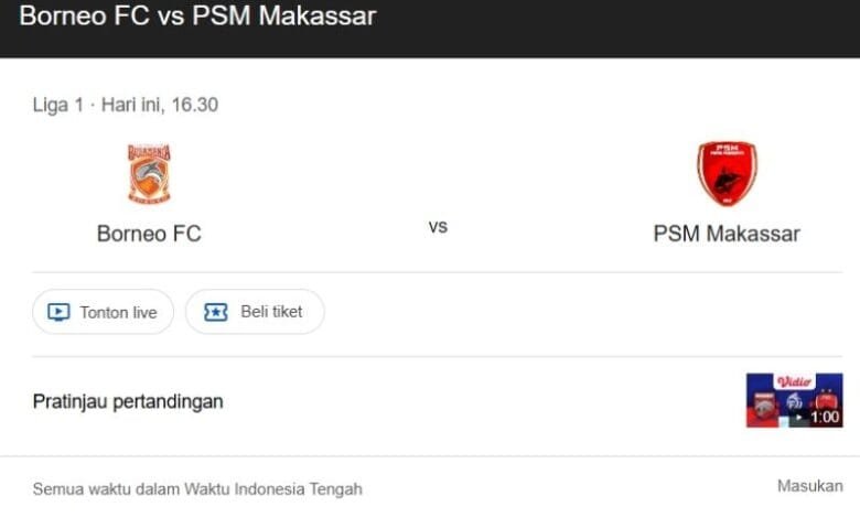 Live Streaming Borneo FC vs PSM Makassar